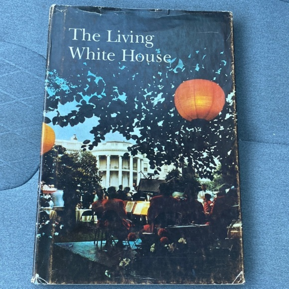 The Living White House 1966 Lady Bird Johnson Vintage Hardcover History Book